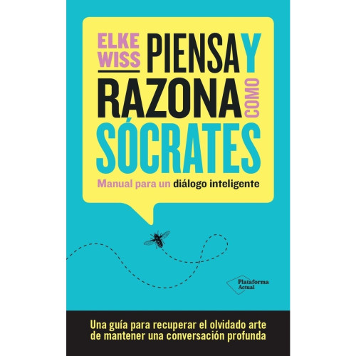 PIENSA Y RAZONA COMO SOCRATE