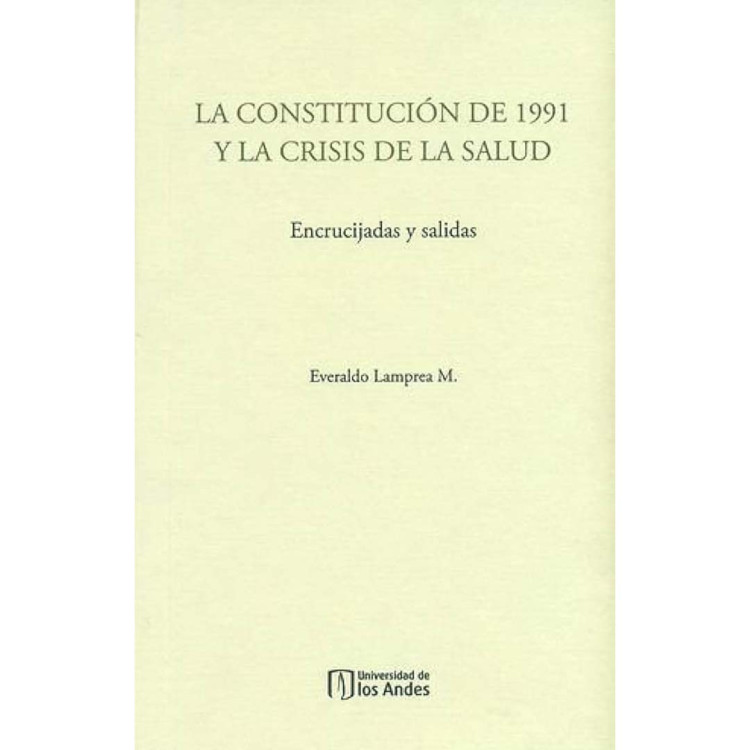 CONSTITUCIÓN DE 1991 Y CRISIS SALUD