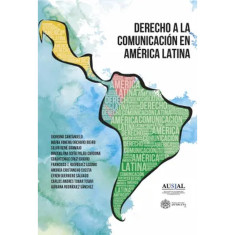 DERECHO A LA COMUNICACION EN A.L.