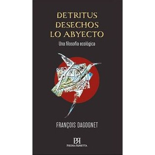 DETRITUS DESECHOS LO ABYECTO UNA FIL