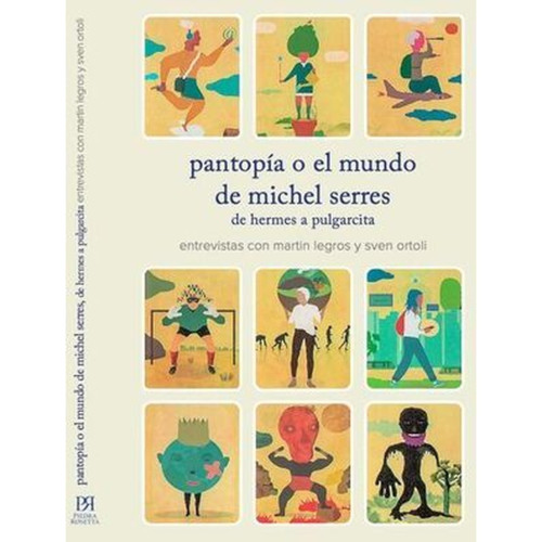 PANTOPIA O EL MUNDO DE MICHEL SERRES