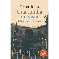 UNA TUMBA CON VISTAS HISTORIAS