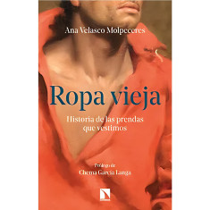 ROPA VIEJA HISTORIA DE LAS PRENDAS