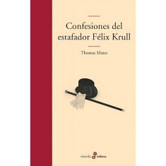 CONFESIONES DEL ESTAFADOR FELIX KRULL (E