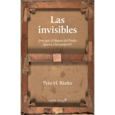 INVISIBLES POR QUE EL MUSEO DEL PRADO