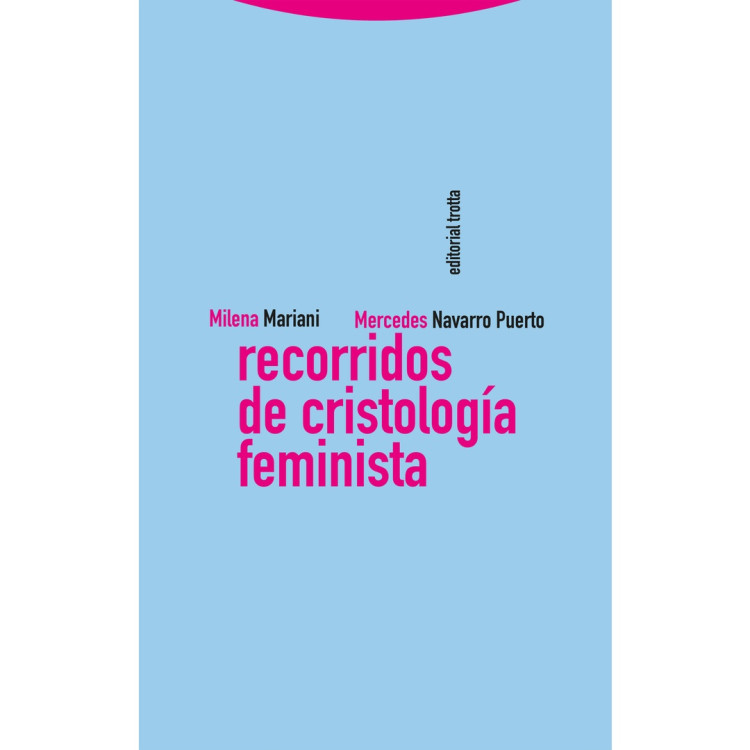 RECORRIDOS DE CRISTOLOGIA FEMINISTA