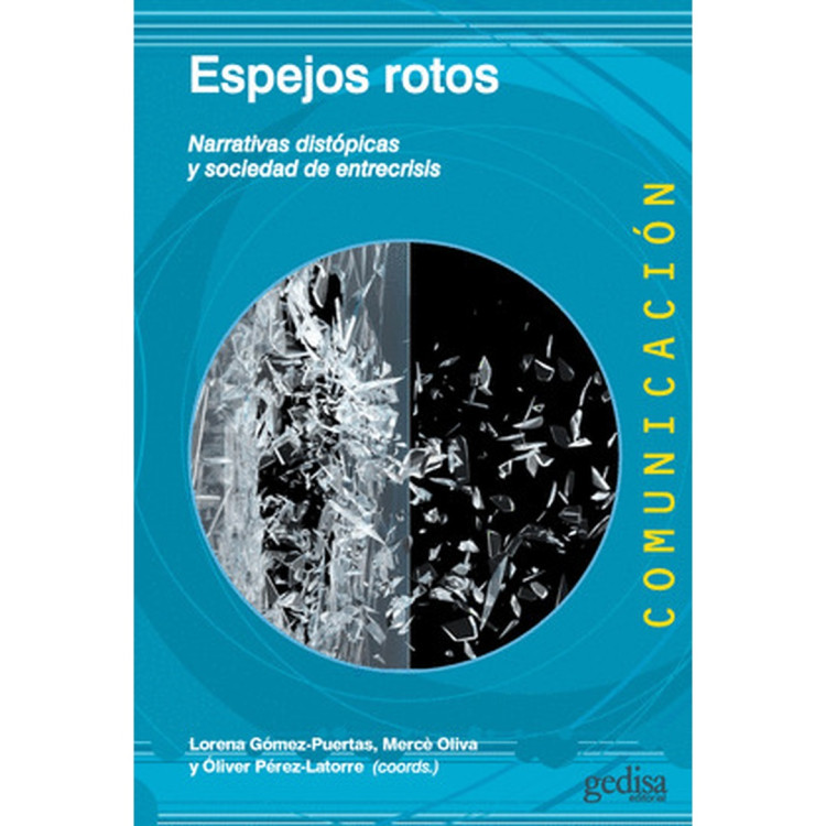 ESPEJOS ROTOS NARRATIVAS DISTOPIC