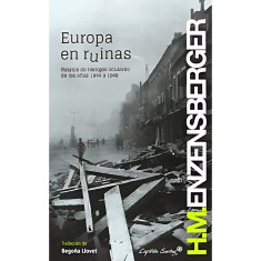 EUROPA EN RUINAS RELATOS DE TESTIGOS