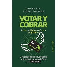 VOTAR Y COBRAR LA IMPUNIDAD C