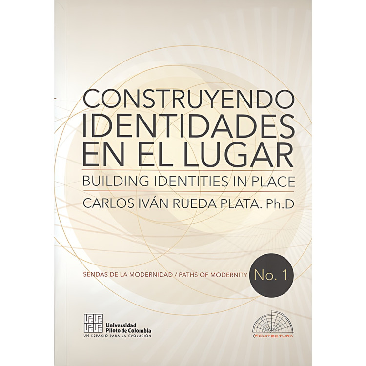 CONSTRUYENDO IDENTIDADES EN EL LUGAR