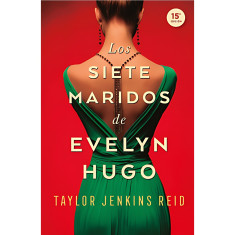 SIETE MARIDOS DE EVELYN HUGO