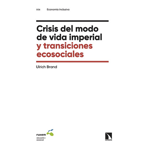 CRISIS DEL MODO DE VIDA IMPERIAL Y TRANS