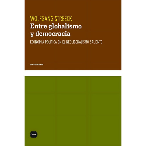 ENTRE GLOBALISMO Y DEMOCRACIA ECON