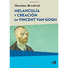 MELANCOLIA Y CREACION EN VINCENT VAN