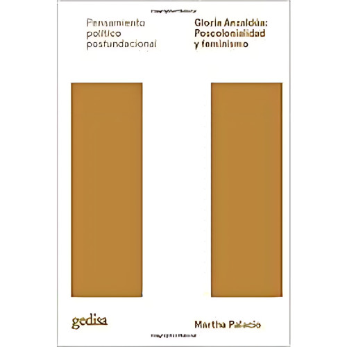 GLORIA ANZALDUA POSCOLONIALIDAD Y FEM