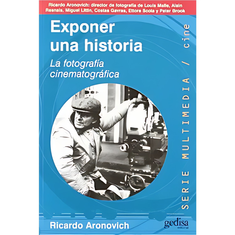 EXPONER UNA HISTORIA LA FOTOGRAFIA CINE