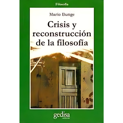 CRISIS Y RECONSTRUCCION DE LA FILOSOFIA