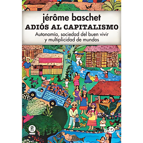 ADIOS AL CAPITALISMO AUTONOMIA