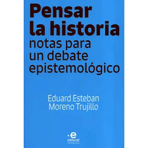 PENSAR LA HISTORIA