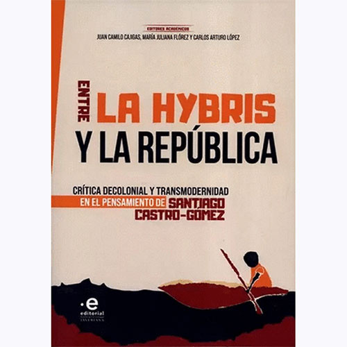 ENTRE LA HYBRIS Y LA REPUBLICA