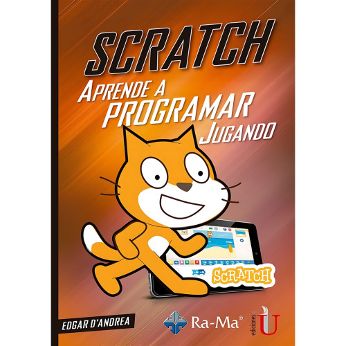 SCRATCH APRENDE A PROGRAMAR JUGANDO