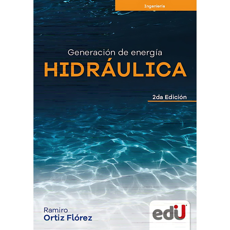 GENERACIÓN DE ENERGÍA HIDRÁULICA