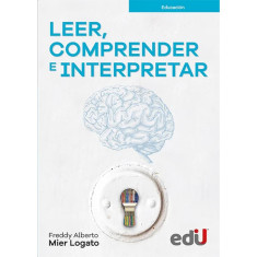 LEER COMPRENDER E INTERPRETAR