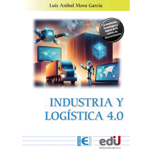 INDUSTRIA Y LOGÍSTICA 4 0