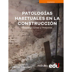 PATOLOGÍAS HABITUALES EN LA CONSTRUCCIÓN