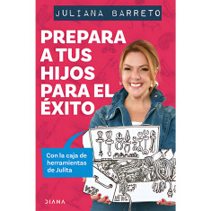 PREPARA A TUS HIJOS PARA EL ÉXITO