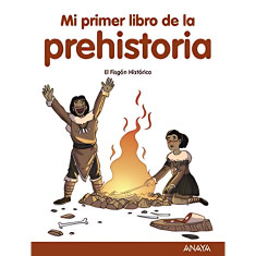 MI PRIMER LIBRO PREHISTORIA
