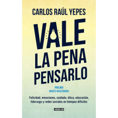 VALE LA PENA PENSARLO