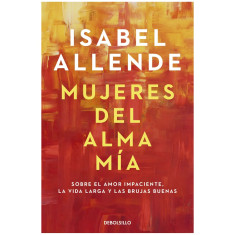 MUJERES DEL ALMA MIA ALLENDE