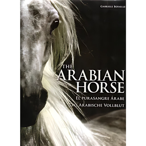 THE ARABIAN HORSE:EL PURASANGRE ARABE