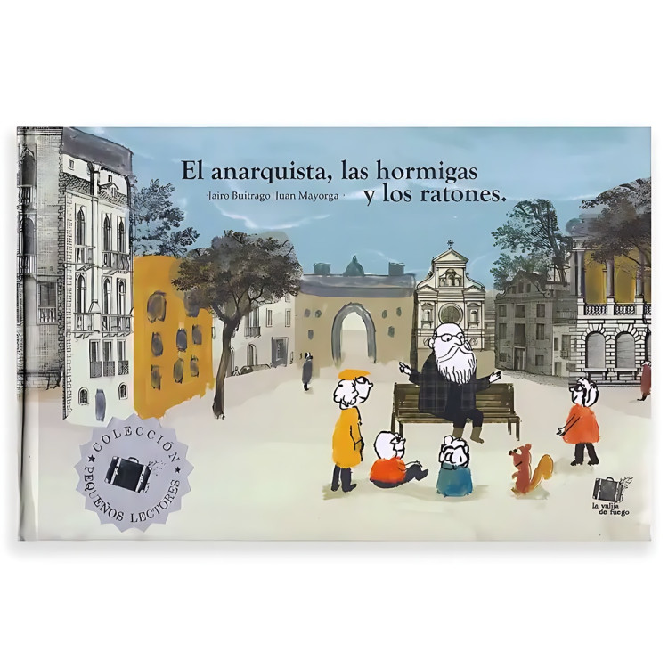 ANARQUISTA LAS HORMIGAS Y LOS RATONES