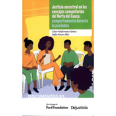 JUSTICIA ANCESTRAL EN LOS CONSEJOS
