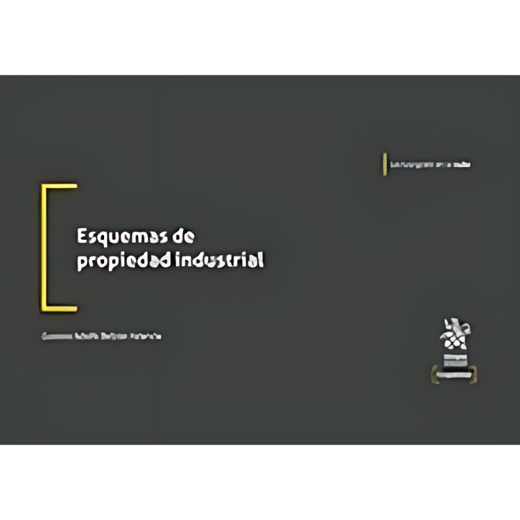 ESQUEMAS DE PROPIEDAD INDUSTRIAL