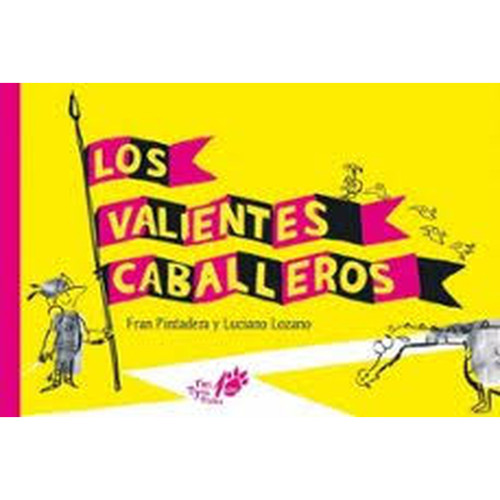 VALIENTES CABALLEROS LOS