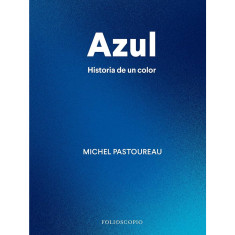 AZUL HISTORIA DE UN COLOR