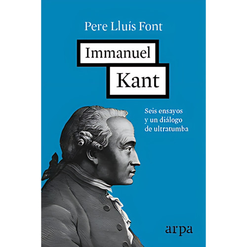 IMMANUEL KANT SEIS ENSAYOS Y UN
