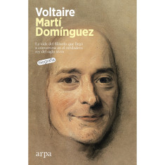 VOLTAIRE LA VIDA DEL FILOSOFO QUE