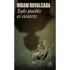 TODO PUEBLO ES CICATRIZ