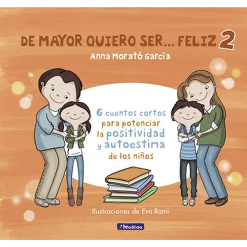 DE MAYOR QUIERO SER FELIZ 2