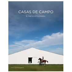 CASAS DE CAMPO EL NUEVO ESTILO RURAL