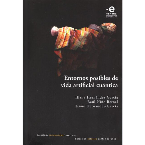 ENTORNOS POSIBLES DE VIDA ARTIFICIAL