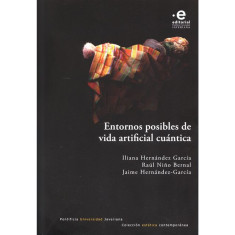 ENTORNOS POSIBLES DE VIDA ARTIFICIAL