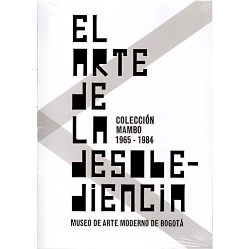 ARTE DE LA DESOBEDIENCIA 1965-1984