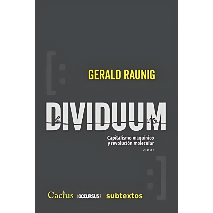 DIVIDUUM CAPITALISMO MAQUINICO Y