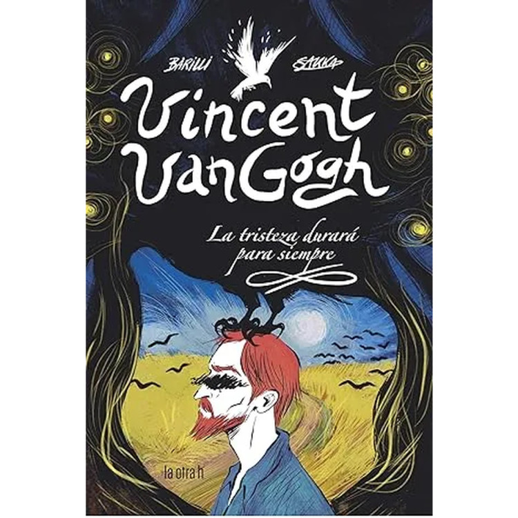 VINCENT VAN GOGH LA TRISTEZA DURARA
