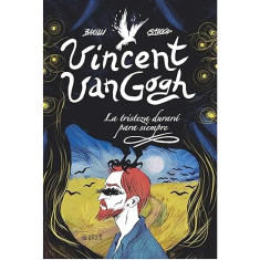VINCENT VAN GOGH LA TRISTEZA DURARA